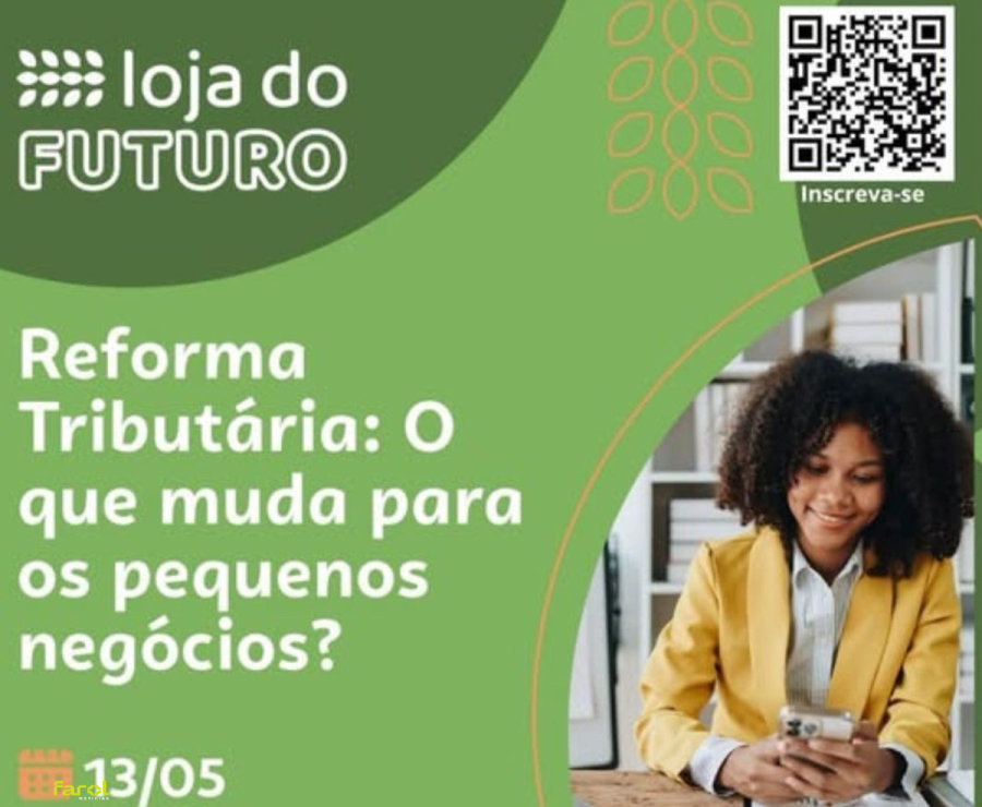 Sebrae-SP realiza palestra sobre os impactos da Reforma Tributária para pequenos negócios 